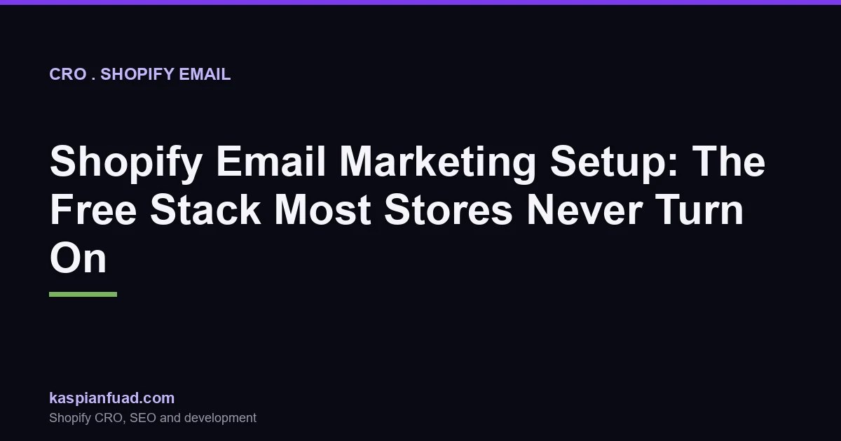 Shopify email marketing setup guide showing the free automations for abandoned checkout welcome and win-back emails